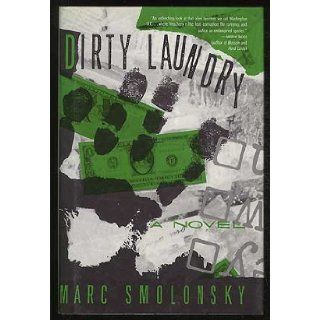 Dirty Laundry Marc Smolonsky 9780802711472 Books