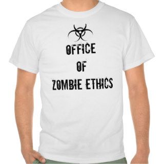 Office of Zombie Ethics Tshirts