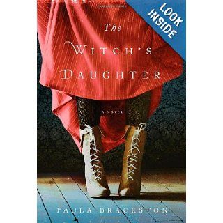 The Witch's Daughter Paula Brackston 9781250004086 Books