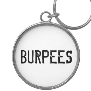 Burpees   Crossfit Inspiration Key Chain