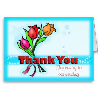 THANK YOU FOR COMING TO OUR WEDDING fun flowers Greeting Card