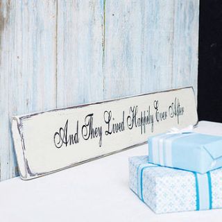 'and they lived happily ever after' wooden sign by potting shed designs