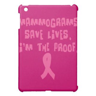 Mammograms Save Lives. I'm the Proof. iPad Mini Covers
