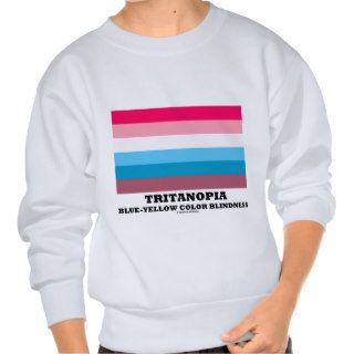 Tritanopia Blue Yellow Color Blindness (Medical) Pullover Sweatshirts