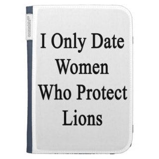 I Only Date Women Who Protect Lions Kindle 3 Cover