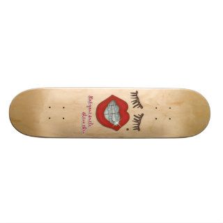 Shiny Braces, Red Lips, Mole, and Thick Eyelashes Skate Board Deck