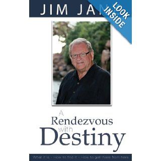 A Rendezvous With Destiny James E. Janz, Beth Parker, Rod Schulhauser 9780991959808 Books
