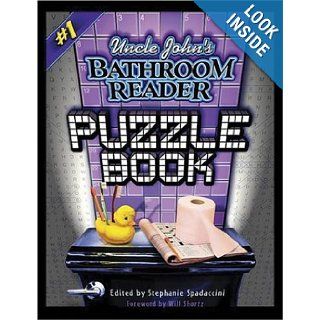 Uncle John's Bathroom Reader Puzzle Book Stephanie Spadaccini 9781592230228 Books