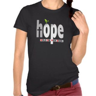 HOPE "Hold On. Pain Ends. Christian T Shirt