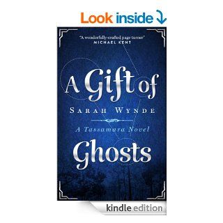 A Gift of Ghosts (Tassamara)   Kindle edition by Sarah Wynde. Science Fiction & Fantasy Kindle eBooks @ .