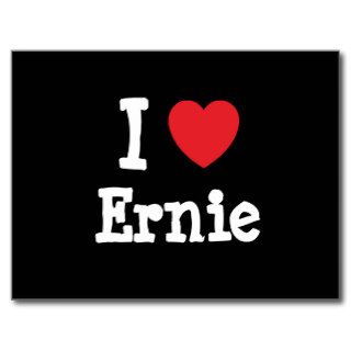 I love Ernie heart custom personalized Postcard