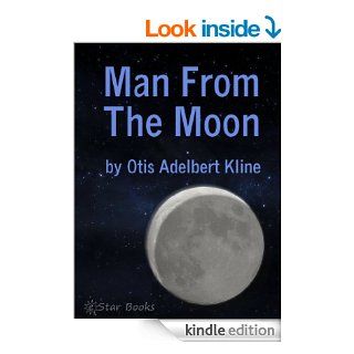 Man From The Moon eBook Otis Adelbert Kline Kindle Store
