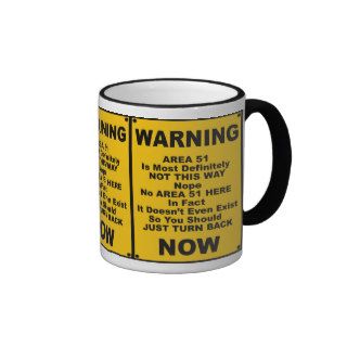 Area 51 ~ Spoof Warning Sign Coffee Mugs