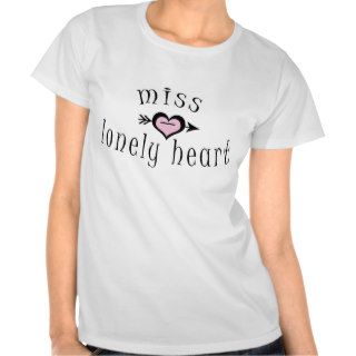 Miss Lonely Heart T Shirt