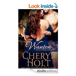 Wanton (Reluctant Brides Trilogy Book 2)   Kindle edition by Cheryl Holt. Historical Romance Kindle eBooks @ .