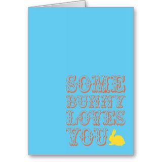 Some Bunny Loves You Cards