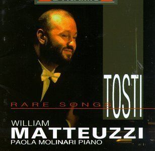 William Matteuzzi   Tosti Rare Songs Music