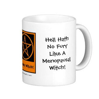 Hell Hath No Fury Like Menopausal Witch Cup/Mug