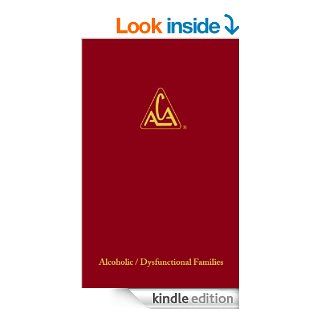 ADULT CHILDREN OF ALCOHOLICS/DYSFUNCTIONAL FAMILIES eBook ACA WSO INC. Kindle Store