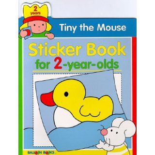 Tiny The Mouse Sticker Book For 2 Year Olds (Tiny the Mouse Sticker Books) Balloon Books 9780806959368  Kids' Books