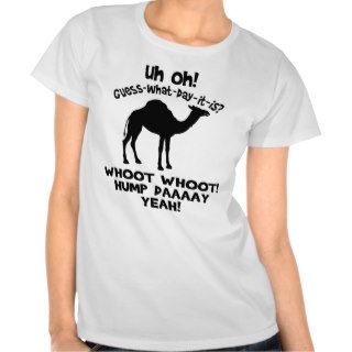 Guess What Day It Is Hump Day Camel T shirt