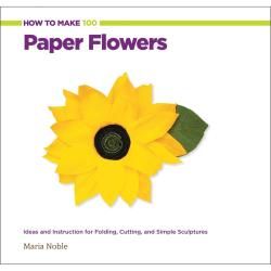 Creative Publishing International   How To Make 100 Paper Flowers