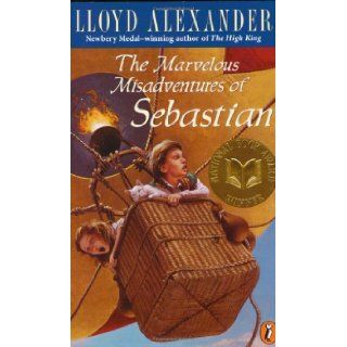 The Marvelous Misadventures Of Sebastian Lloyd Alexander 9780141308166 Books
