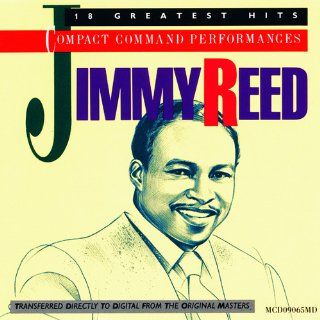 Jimmy Reed 18 Greatest Hits Compact Command Performances Music