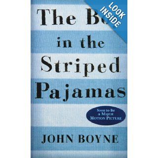 The Boy in the Striped Pajamas John Boyne 9781439572764 Books