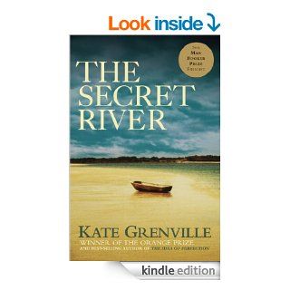 The Secret River   Kindle edition by Kate Grenville. Literature & Fiction Kindle eBooks @ .