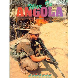 War in Angola (Firepower Pictorials) Al J. Venter 9789623610308 Books