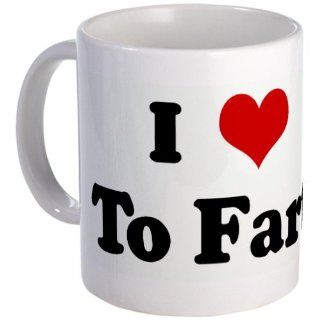 I Love To Fart Mug Mug by  Kitchen & Dining