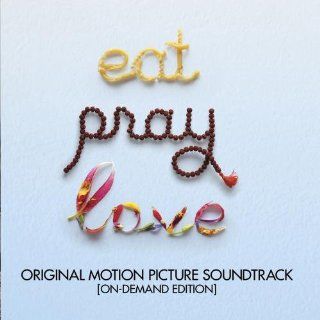 Eat Pray Love (Original Motion Picture Soundtrack) Music