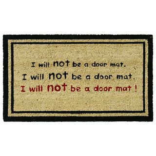 Rubber cal I Will Not Be A Door Mat  Funny Coco Doormat (18x30)