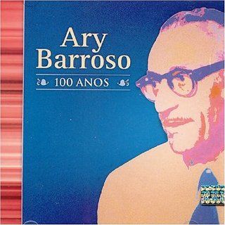 Ary Barroso 100 Anos [cd Duplo] Music
