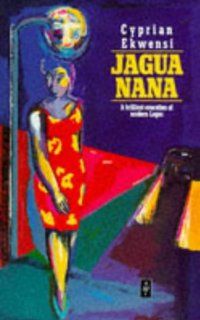 Jagua Nana (African Writers) (9780435906788) Cyprian Ekwensi Books