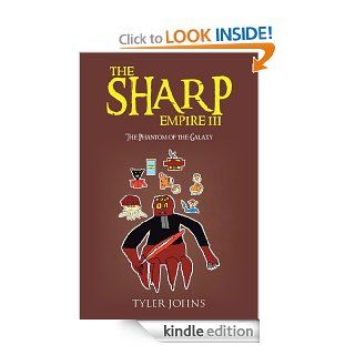 THE SHARP EMPIRE III THE PHANTOM OF THE GALAXY eBook TYLER JOHNS Kindle Store