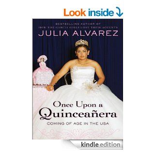 Once Upon a Quinceanera Coming of Age in the USA eBook Julia Alvarez Kindle Store