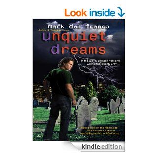 Unquiet Dreams (Connor Grey, Book 2) eBook Mark Del Franco Kindle Store