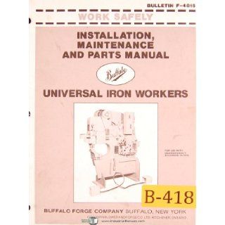 Buffalo Universal Ironworkers 1976 & Up, Intall Maintenance & Parts Lists Manual Buffalo Books