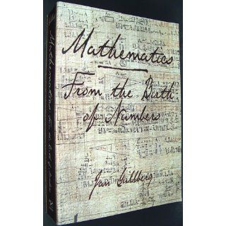 Mathematics From the Birth of Numbers Jan Gullberg, Peter Hilton 9780393040029 Books