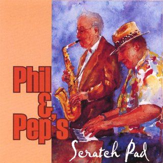 Phil & Pep's Scratch Pad Music