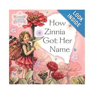 How Zinnia Got Her Name (Flower Fairy Friends) Cicely Mary Barker 9780723249337 Books