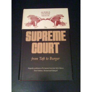 Supreme Court from Taft to Burger. Third Edition, Revised and Enlarged Books