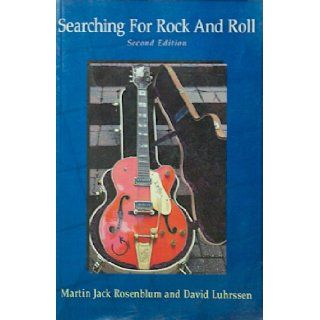 Searching for Rock and Roll Martin Jack Rosenblum, David Luhrssen 9781426641909 Books