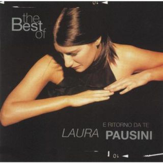 The Best of Laura Pausini E Ritorno Da Te