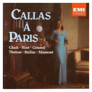Callas a Paris / Great Arias From French Opera Music