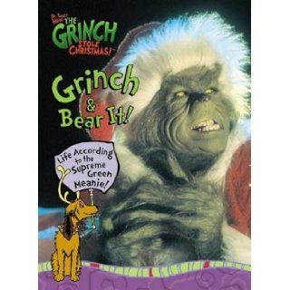 How the Grinch Stole Christmas Grinch and Bear It Life According to the Supreme Green Meanie (Life Favors(TM)) Random House 9780375810121 Books