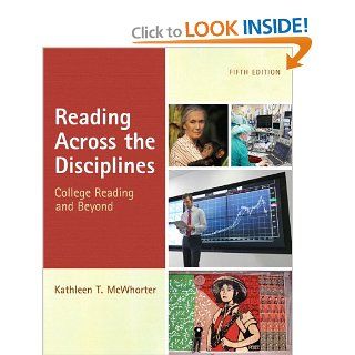 Reading Across the Disciplines (with MyReadingLab Pearson eText Student Access Code Card) (5th Edition) Kathleen T. McWhorter 9780205220540 Books