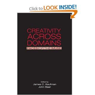 Creativity Across Domains Faces of the Muse (9780805846577) James C. Kaufman, John Baer Books